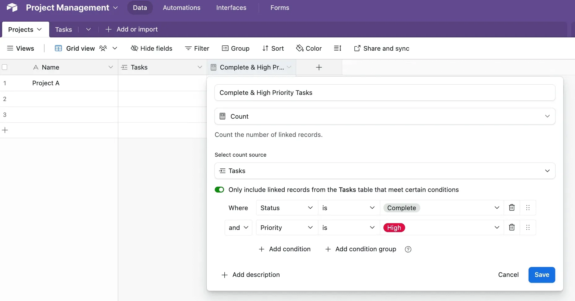 A Count field named Complete & High Priority Tasks, counting linked Tasks records filtered to those where Status is Complete and Priority is High.