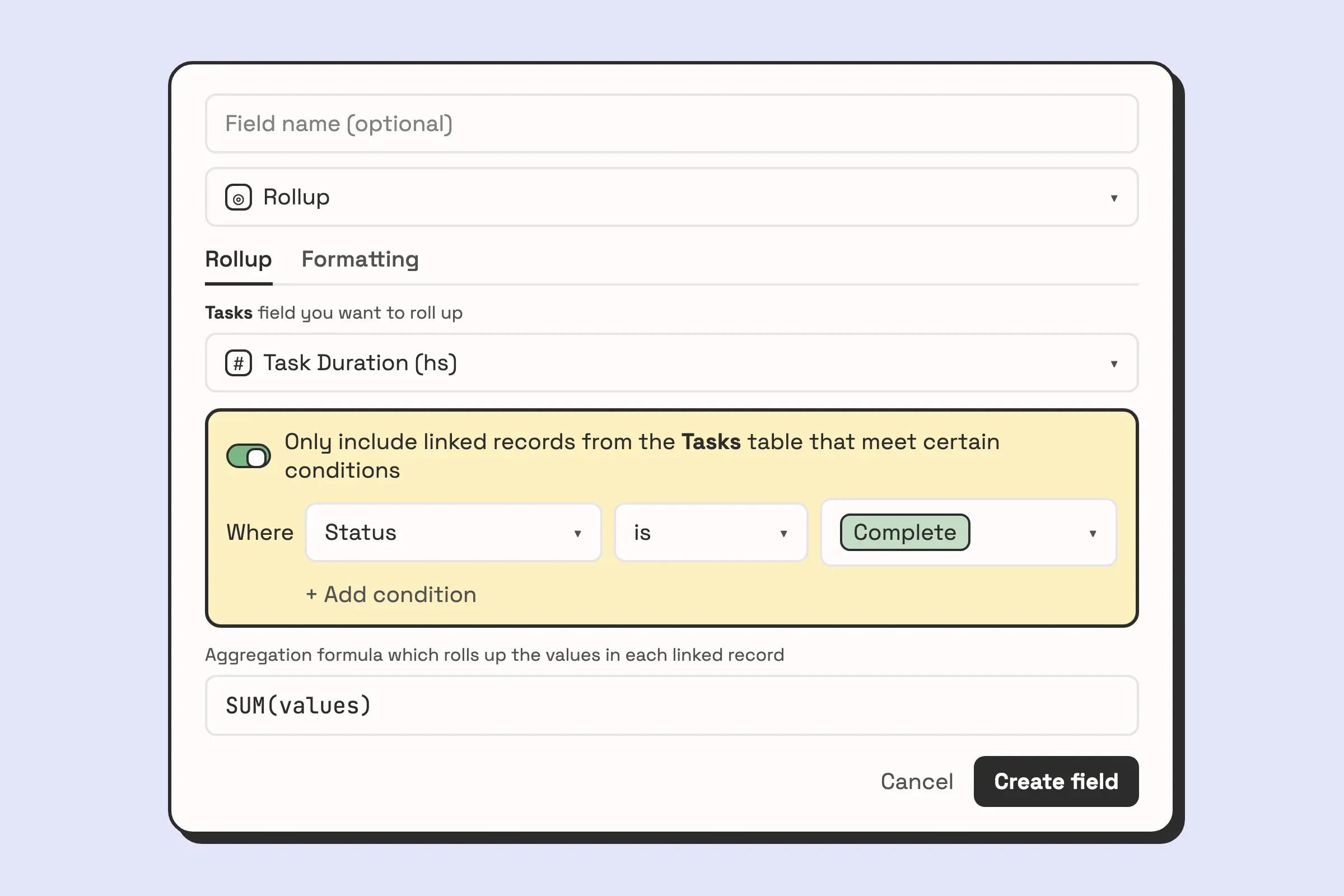 Illustration of the rollup configuration: Task Duration chosen as the field to roll up, a condition limiting it to tasks whose Status is Complete, and SUM(values) as the aggregation formula.